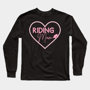 Horse Mom Gifts Horseback Riding Mom Gift Horseback Rider Long Sleeve T-Shirt